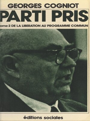 cover image of Parti pris (2). De la Libération au Programme commun